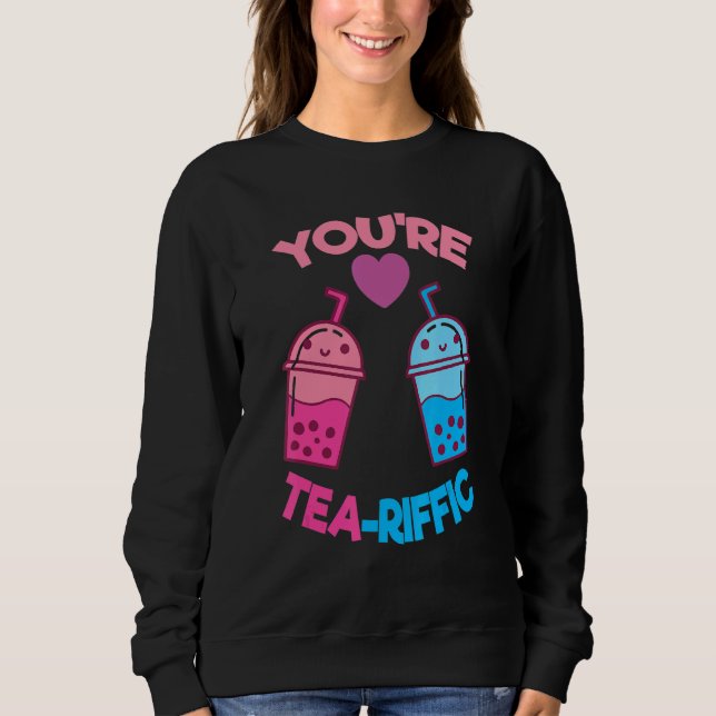 Sweatshirt T'es Tea Riffic Pearl Milk Bubble Tea Fan Boba T (Devant)