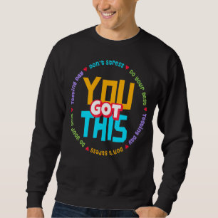 Sweatshirt Test Day C'est Test Day Vous avez ce professeur St