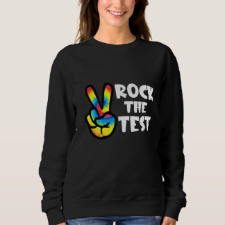 Sweatshirt Test Day Rock Le Test Teacher Test Day Tie Dye