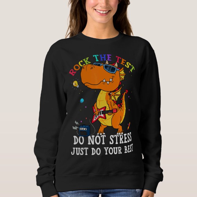 Sweatshirt Test Day Rock The Test Teacher Test Day Dragon (Devant)