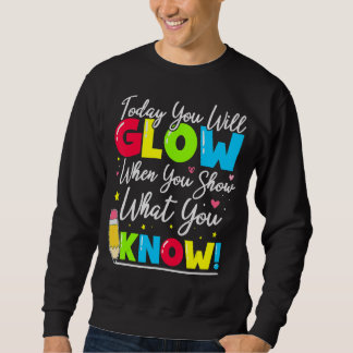 Sweatshirt Test Day Teacher Afficher Ce Que Vous Connaissez T