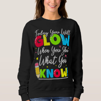 Sweatshirt Test Day Teacher Afficher Ce Que Vous Connaissez T
