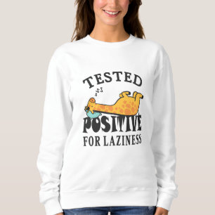 Sweatshirt Testé positif à la paresse Girafe