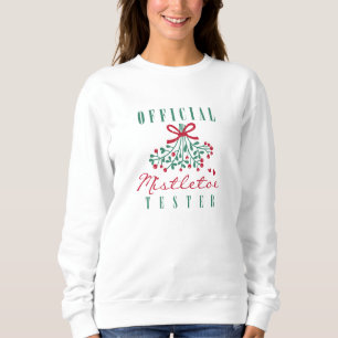 Sweatshirt Testeur officiel Mistletoe