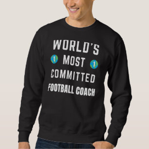 Sweatshirt Texte Disant l'entraîneur de football le plus enga