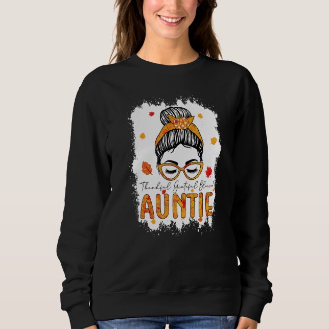 Sweatshirt Thankful Grateful Blessed Auntie Pumpkins Messy Bu (Devant)