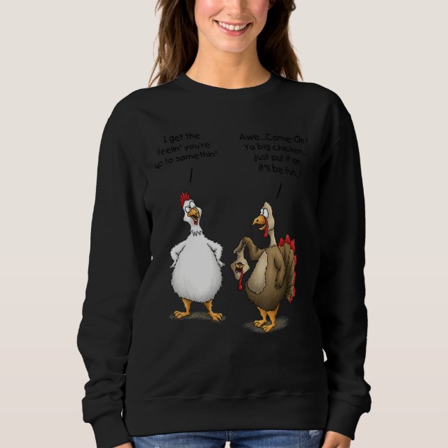 Sweatshirt Thanksgiving Big Chicken It ll Be Fun Turkey (Devant)