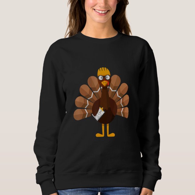 Sweatshirt Thanksgiving   Turkey Engineer (Devant)