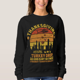 Sweatshirt Thanksgiving Turquie Drop Comme Dieu Est Mon Témoi