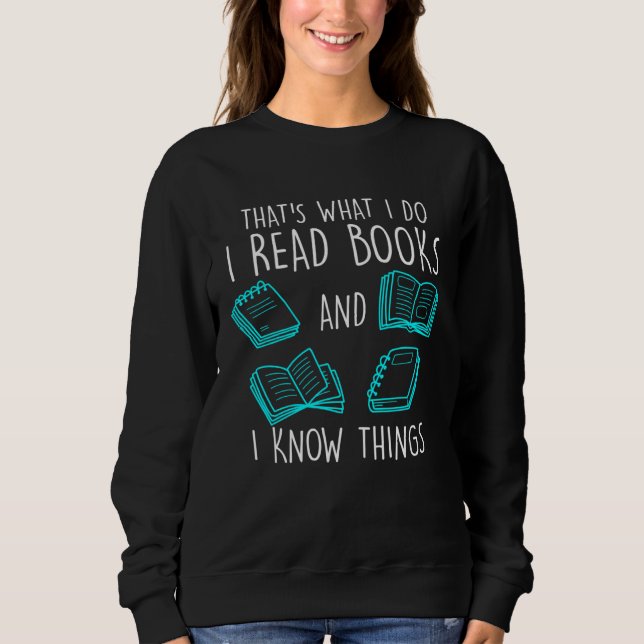 Sweatshirt That´s what I do I read Books Book  Booknerd (Devant)