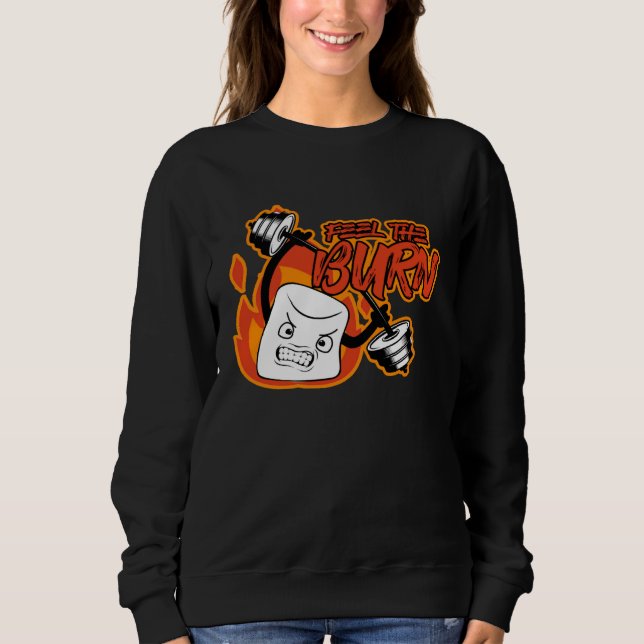 Sweatshirt The Burn Marshmallow Smores Camping Gym Fitness Wo (Devant)