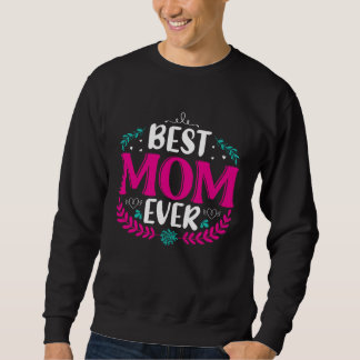Sweatshirt The Element Of Life Is Mother  218