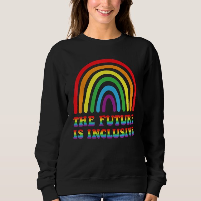 Sweatshirt THE FUTURE IS INCLUSIVE Rainbow LGBT Gay Pride Mon (Devant)
