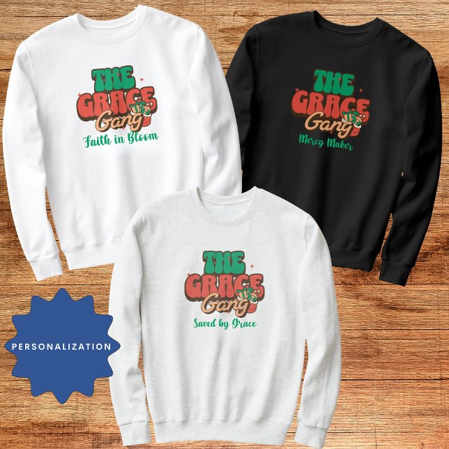 Sweatshirt The Grace Gang Custom Faith Family (Créateur téléchargé)
