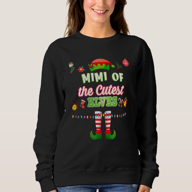 Sweatshirt The Mimi Of The Cutest Elves Christmas Matching Fa (Devant)