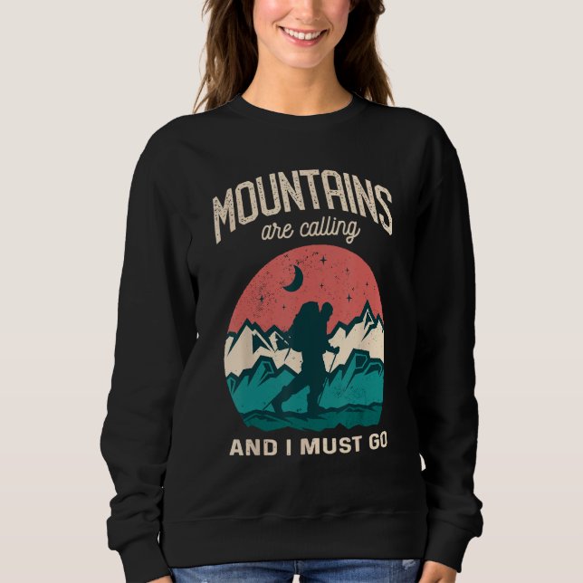 Sweatshirt The Mountains are calling me and i must go Mountai (Devant)