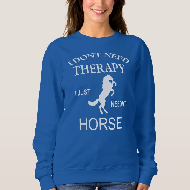 Sweatshirt THÉRAPIE À CHEVAUX Drôle Amateurs de Cheval Thérap (Devant)
