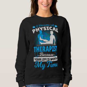 Sweatshirt Thérapie Physique Je Suis Devenu Un Thérapiste Phy
