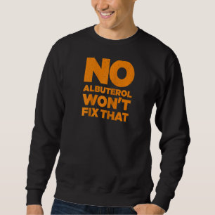 Sweatshirt Thérapie respiratoire amusante Hommes Femmes Soins