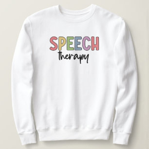 Sweatshirt Thérapie vocale SLP Discours Cadeaux pathologistes