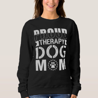 Sweatshirt Therapy Dog Design - Therapy Dog Mom_1