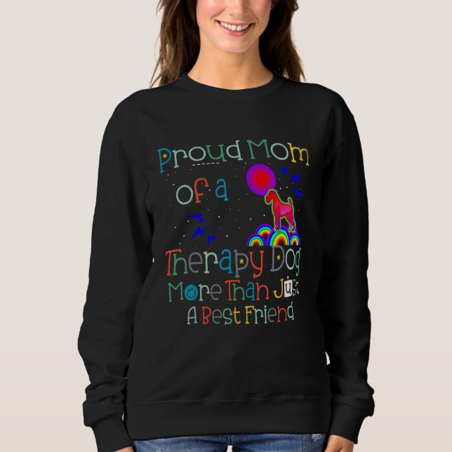 Sweatshirt Therapy Dog Proud Mom Pet Canine Volunteer Therapy (Devant)