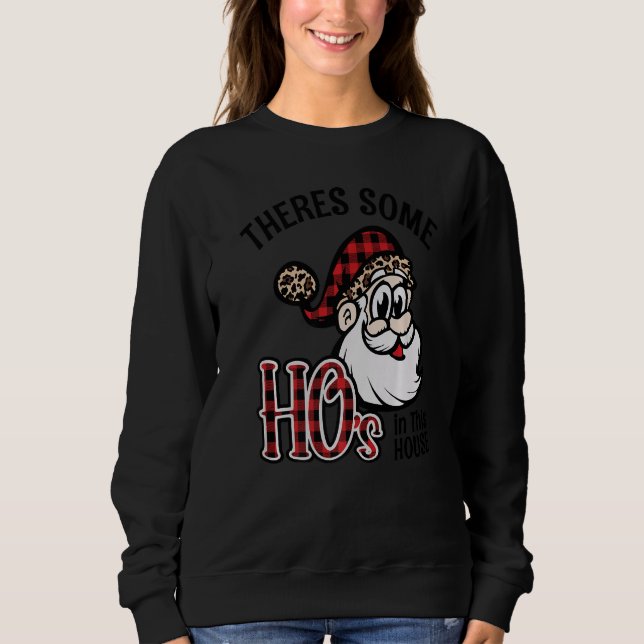 Sweatshirt There's Some Ho's In This House Santa Claus Christ (Devant)