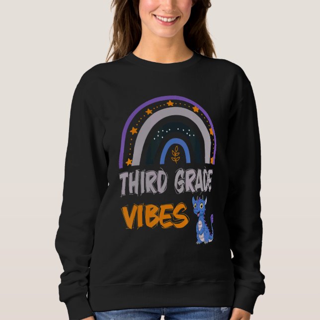 Sweatshirt Third Grade Vibes  3RD GRADE 1st Day Of School (Devant)