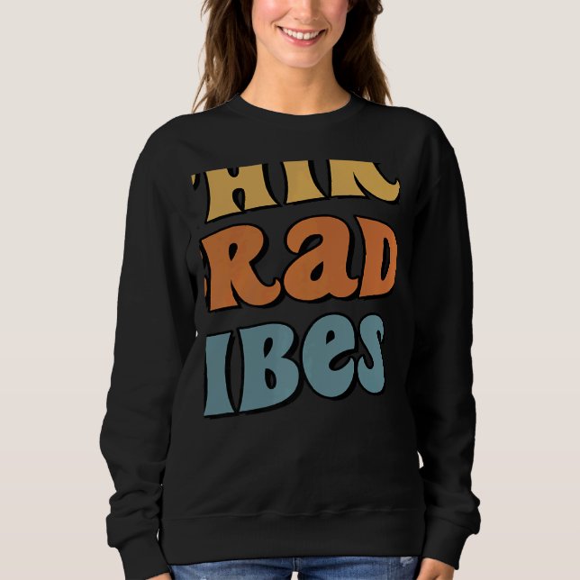 Sweatshirt Third Grade Vibes 3rd Grade Team Back To School (Devant)