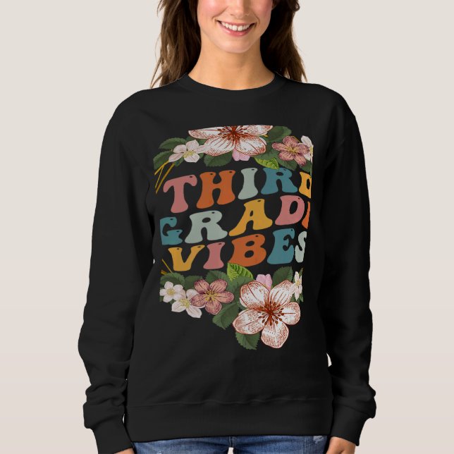 Sweatshirt Third Grade Vibes  3rd Grade Team Retro 1st Day of (Devant)