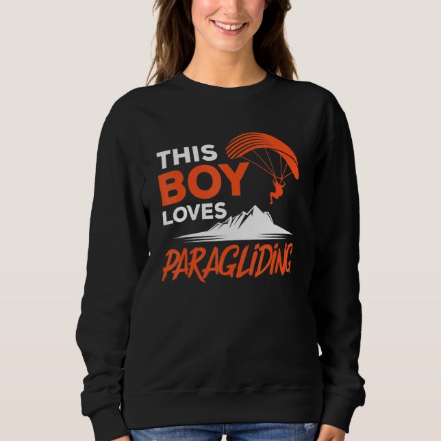 Sweatshirt This Boy Loves Paragliding Paraglider Paraglide Pa (Devant)