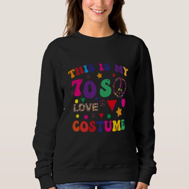 Sweatshirt This is My 70s Costume Groovy Peace Halloween (Devant)