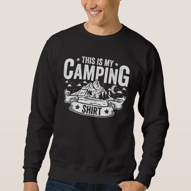 Sweatshirt This Is My Camping  Camper Outdoor Travel for Men  (Devant)