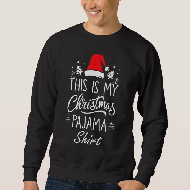 Sweatshirt This is My Christmas Pajama     Christmas (Devant)