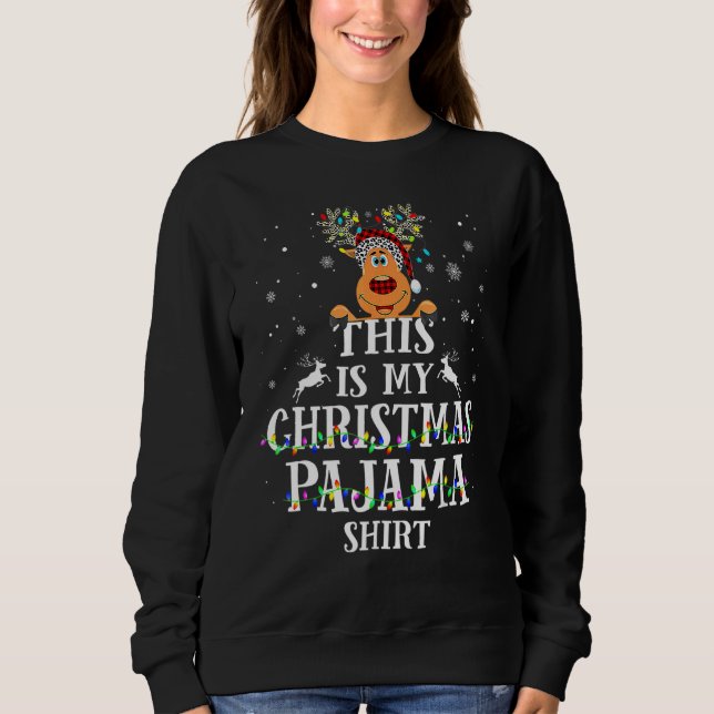 Sweatshirt This Is My Christmas Pajama  Reindeer Xmas Lights (Devant)