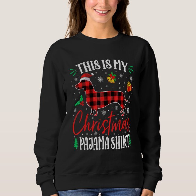 Sweatshirt This Is My Dachshund Dog Christmas Pajama (Devant)