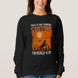 Sweatshirt This Is My Human Costume I'm Really A Cat Pumkin H