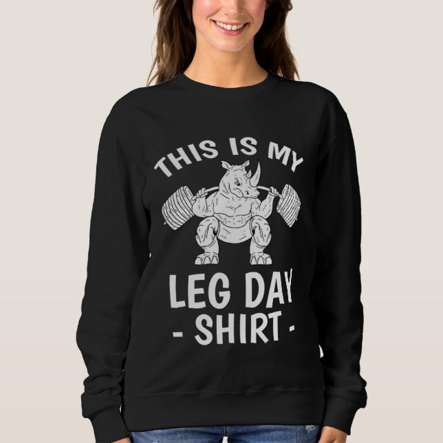 Sweatshirt This Is My Leg Day Squat Weightlifting for Men Bod (Devant)