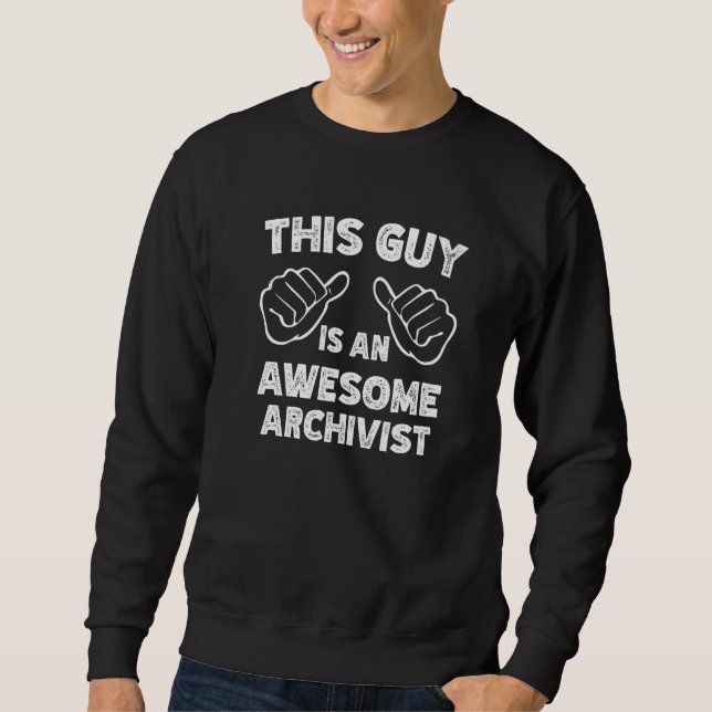 Sweatshirt This is what an awesome Archivist look like   (Devant)