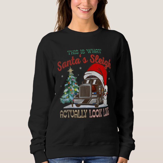 Sweatshirt This Is What My Santa's Sleigh Firefighter Truck C (Devant)