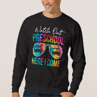 Sweatshirt Tie Dye Surveillez L'École Préscolaire Ici Je Revi