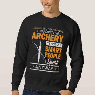 Sweatshirt Tir à l'arc Personnes intelligentes Tir à l'arc