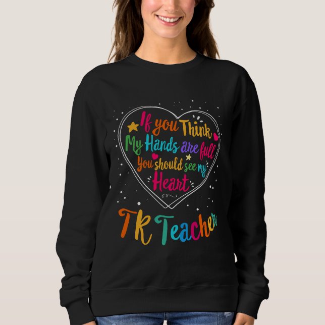 Sweatshirt TK Teacher Appreciation Week Back to School Heart (Devant)
