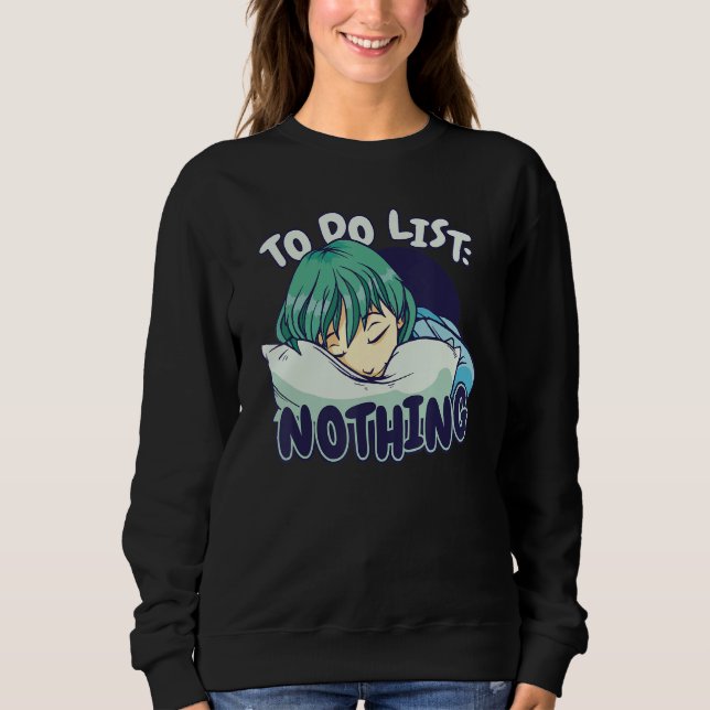 Sweatshirt To do List Nothing Sleeping Sleep Pajama Pajamas N (Devant)