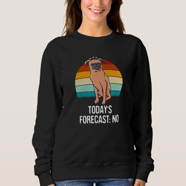 Sweatshirt Todays Forecast No Sarcastic Funny Sarcasm Humor D (Devant)