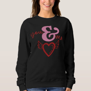 Sweatshirt Toi et moi, Saint Valentin