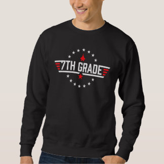 Sweatshirt Top Grade 7th Seventh Grade Back To School First D