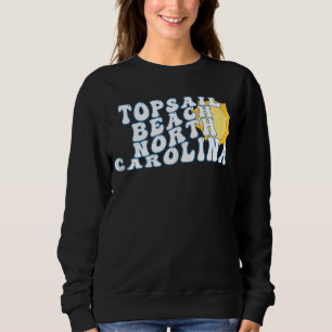 Sweatshirt Topsail Beach North Carolina NC Vacances Souvenir