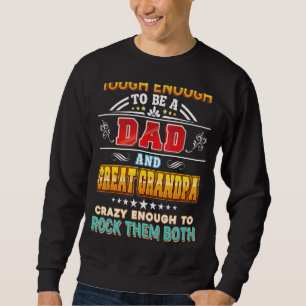 Sweatshirt Touchez Assez Pour Être Un Père Et Un Grand Papi C
