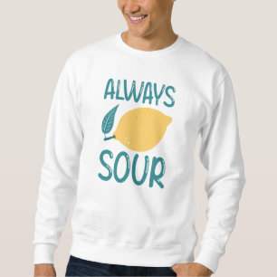 Sweatshirt Toujours aigre